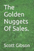 The Golden Nuggets Of Sales.