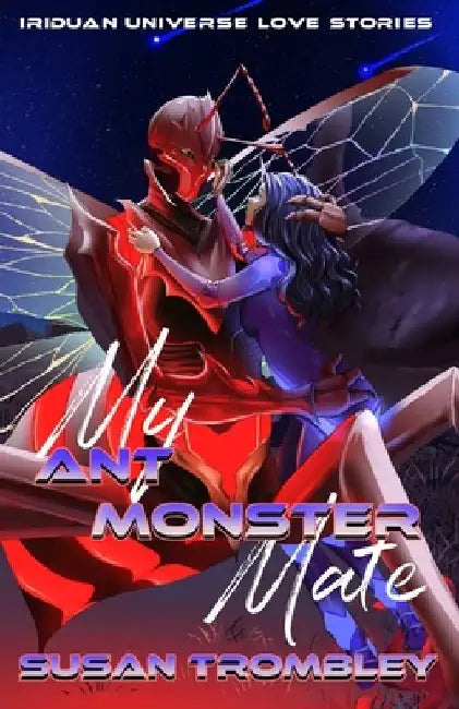 My Ant Monster Mate by Susan Trombley
