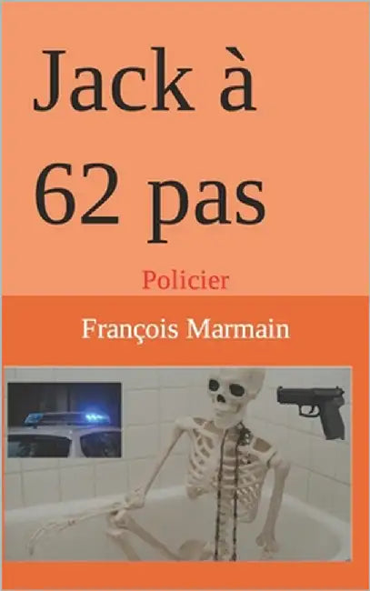Jack à 62 pas: Policier by Marmain, François