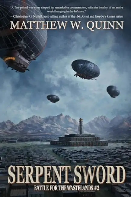 Serpent Sword: A Steampunk Military Fantasy by Matthew Cowdery