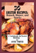 50 Easter recipes: Brunch, Dinner, and Snacks: A Cookbook for Easter Holiday by Anne Smith