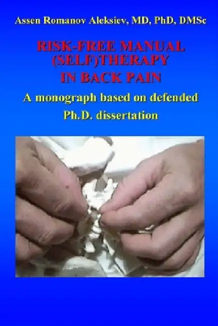 Risk-free manual (self)therapy in back pain by Assen Romanov Aleksiev