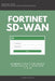 Fortigate: Fortinet SD-WAN Administration Guide 7.2.0 SDWAN NSE 4 NSE 5 NSE 6 NSE 7 by Jhason Berrison