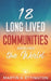 18 Long Lived Communities around the World by Martin K. Ettington