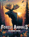 Forest Animals Coloring Book: Discover the Magic of the Forest Through Coloring by Laura Seidel