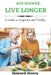 Age Slower, Live Longer: A Guide to Longevity and Vitality by Howard Henry