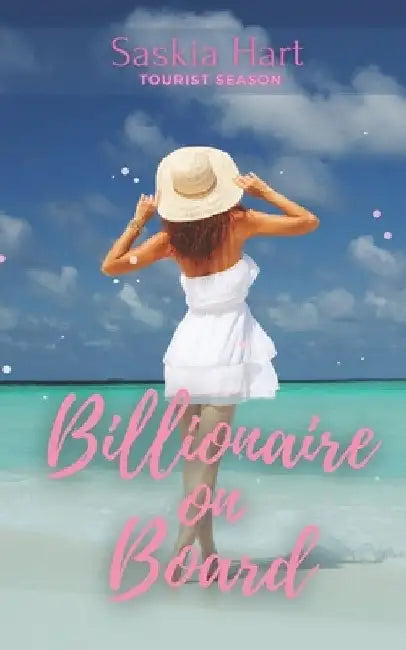 Billionaire on Board: A Wholesome Billionaire Romance by Saskia Hart