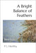 A Bright Balance of Feathers: Bird Haiku by Herlihy, P. L.