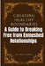 Creating Healthy Boundaries: A Guide to Breaking Free from Enmeshed Relationships by Linsley Ashley