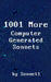1001 More Computer Generated Sonnets by Sonnet One