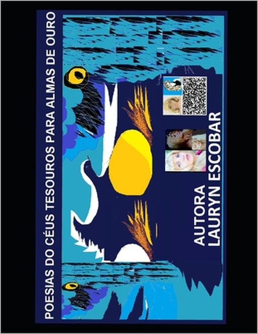 Poesias DOS Céus, Tesouros Para Almas de Ouro by Lauryn Escobar