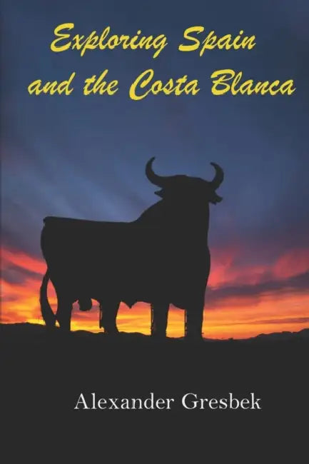 Exploring Spain And The Costa Blanca