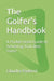 The Golfer's Handbook: A Pocket-Sized Guide to Achieving Your Best Game by Claudio Paderni