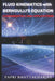 FLUID KINEMATICS with Bernoulli's Equation: Fundamentals and Applications by Papri Bhattacharjee