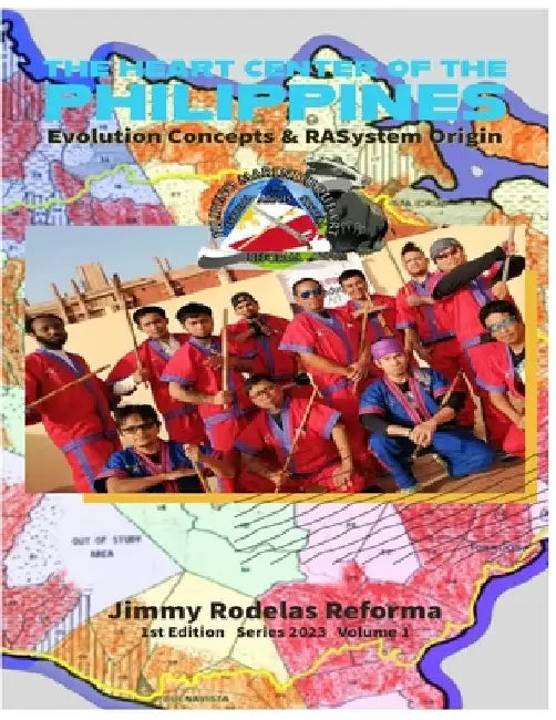 The Heart Center of the Philippines: Evolution Concepts & RASystem Origin by John Davies