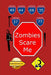 Zombies Scare Me 103 by I. D. Oro