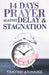 14 Days Prayer Against Delay & Stagnation by Timothy Atunnise