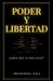 Poder Y Libertad: ¿Eres rey o esclavo? by Francisco Javier Vaca Otalvaro