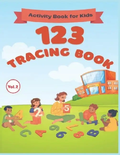 123 Tracing Book: Activity Book for Kids by Diversity Changes Lives
