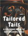 Tailored Tails: A Coloring Book of Hat-Wearing Dogs by Zenobi, Giacomo