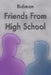 Friends From High School Vol. 1 by Bidimon Rei
