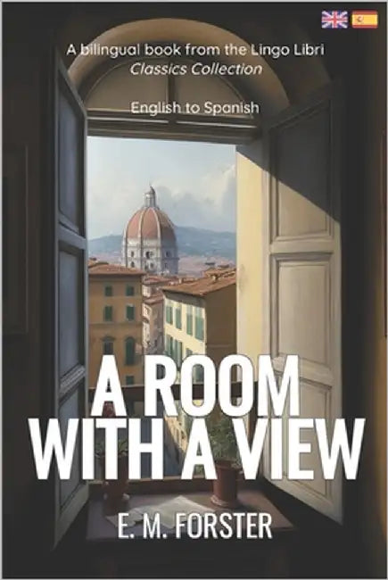 A Room with a View (Translated): English - Spanish Bilingual Edition by Libri, Lingo
