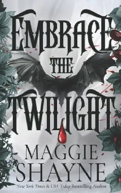 Embrace the Twilight: A spicy contemporary paranormal thrill-ride by Maggie Shayne