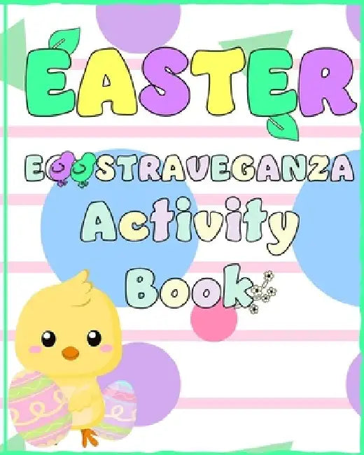 Easter Eggs-traveganza: Activity Book for Kids by Mirador Publishing