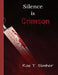 Silence is Crimson by Raz T. Slasher