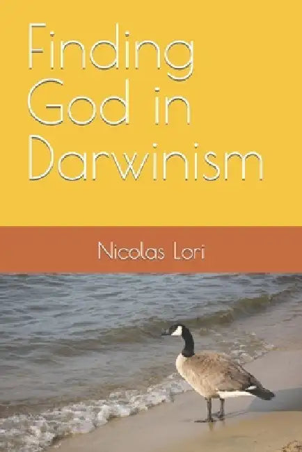 Finding God in Darwinism by Nicolas Francisco Lori