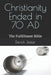Christianity Ended in 70 AD: The Fulfillment Bible by Derich Jester