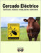Cercado Eléctrico: Electrificación, instalación, montaje, alarmas, mantenimiento by Emd, Edición