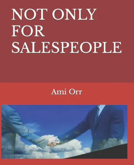 Not Only For Salespeople