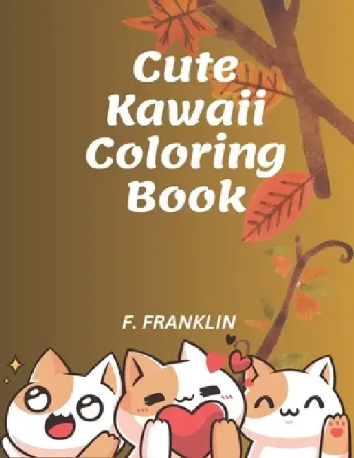 cute kawaii coloring book by F. Franklin