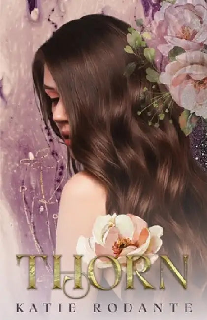 Thorn: A Rapunzel Retelling by Katie Rodante
