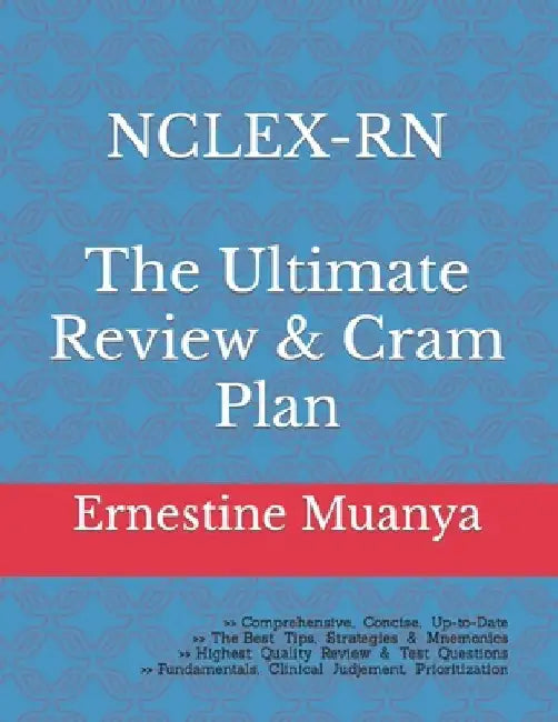 Nclex-RN: : The Ultimate CRAM PLAN by Ernestine Muanya