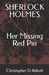 SHERLOCK HOLMES Her Missing Red Pin by Christopher D. Abbott