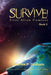 Survive!: First Alien Contact by Charles Graham