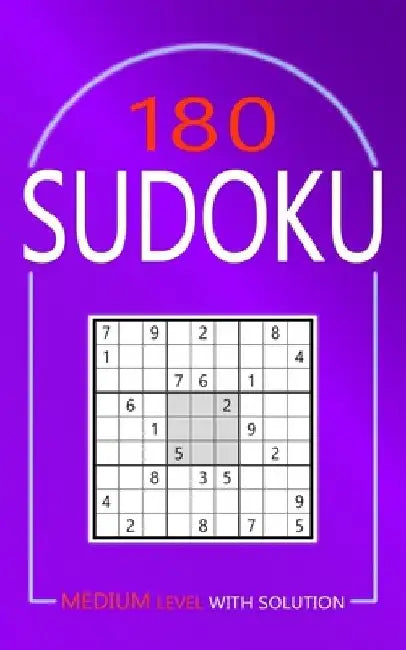 180 Sudoku: Medium Level Puzzles With Solutions for Adults by Collin Deloach