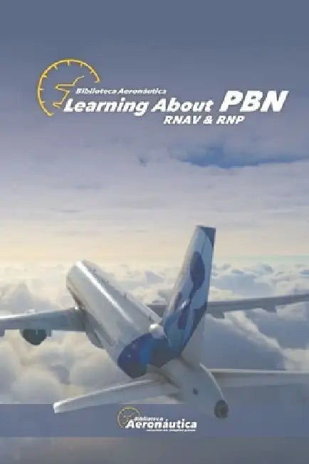 Learning about PBN: Rnav & Rnp by Facundo Conforti