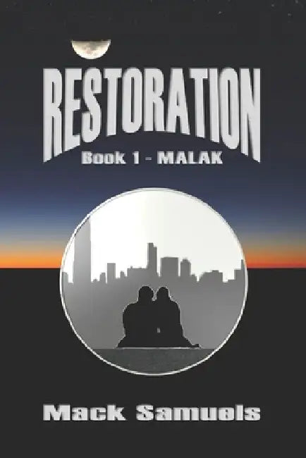 Restoration: Malak by Mack Samuels