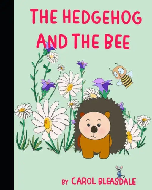 The Hedgehog And The Bee