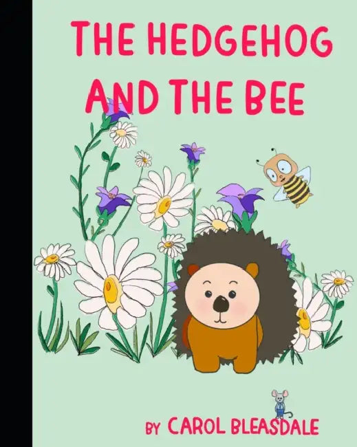 The Hedgehog And The Bee