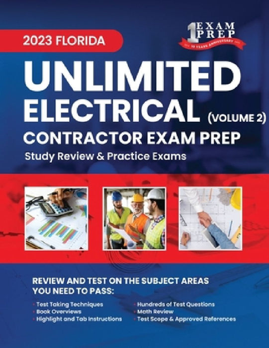 2023 Florida Unlimited Electrical Contractor Exam Prep: Volume 2: Study Review & Practice Exams by One Exam Prep