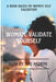 Woman, Validate Yourself: A Book Base On Women Self Validation! by Ayo Akinoni