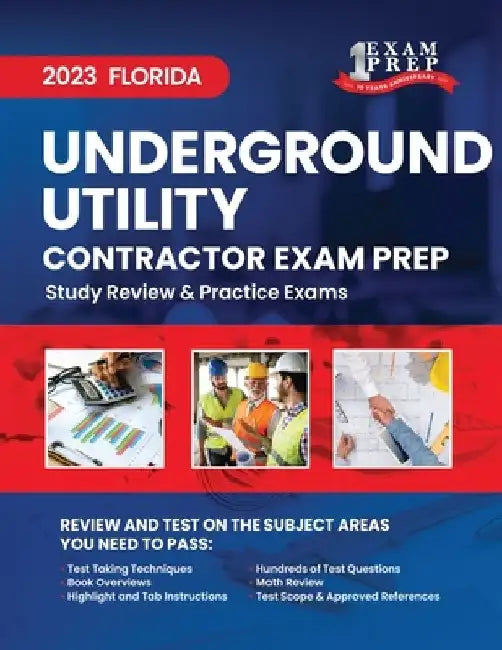 2023 Florida Underground Utility Contractor Exam Prep: 2023 Study Review & Practice Exams by Upstryve Inc