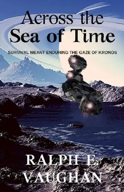 Across the Sea of Time by Ralph E. Vaughan