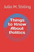 Things to Know About Politics by Julio M. Shiling
