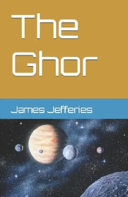 The Ghor by James Jefferies