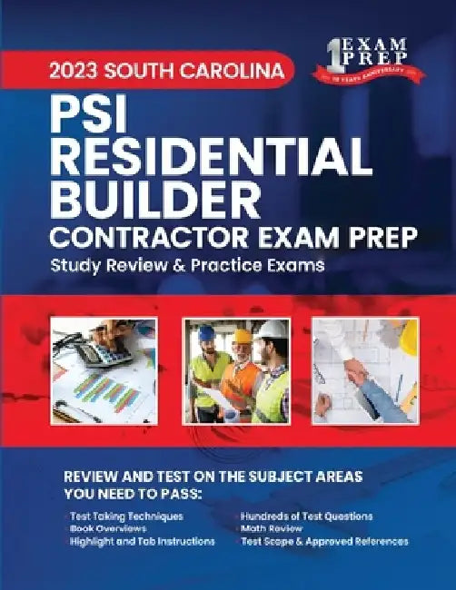 2023 South Carolina PSI Residential Builder: Volume 1: Study Review & Practice Exams by One Exam Prep
